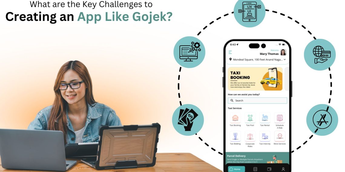What Are the Key Challenges to Creating an App Like Gojek?