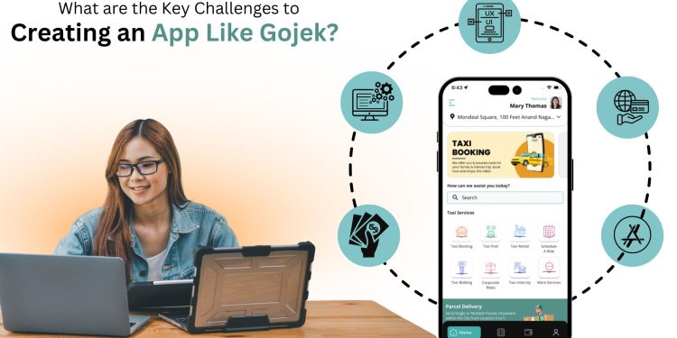 What Are the Key Challenges to Creating an App Like Gojek?