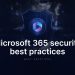 Best Microsoft 365 Security Features Every Company