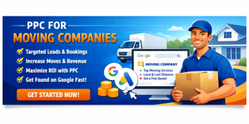 Why PPC for Moving Companies Is the Fastest Way to Grow Your Business